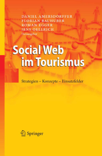 Social Web im Tourismus: Strategien - Konzepte - Einsatzfelder