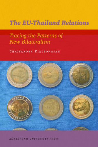 The EU-Thailand Relations: Tracing the Patterns of New Bilateralism