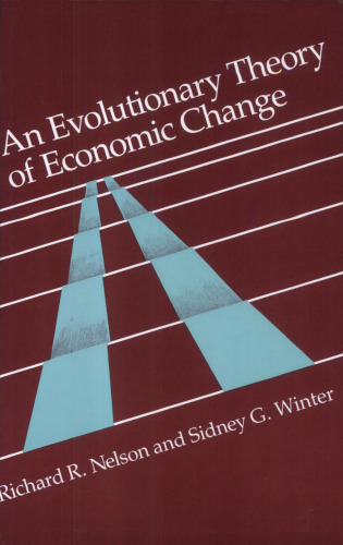 An Evolutionary Theory of Economic Change (Belknap Press)