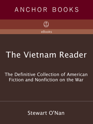The Vietnam Reader: The Definitive Collection of American Fiction and Nonfiction on the War