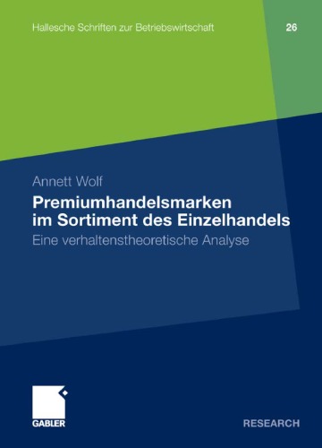 Premiumhandelsmarken im Sortiment des Einzelhandels: Eine verhaltenstheoretische Analyse