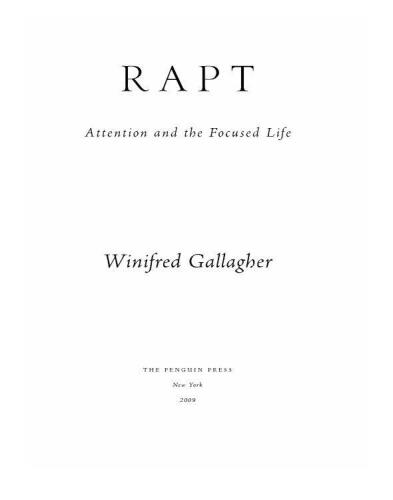 Rapt: Attention and the Focused Life