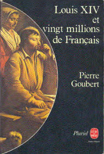 Louis XIV et vingt millions de Français (Le Livre de poche ; 8306)