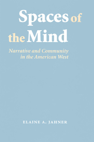 Spaces of the mind: narrative and community in the American West