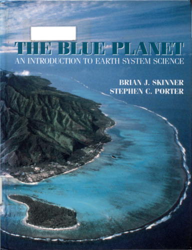 The Blue Planet: An Introduction to Earth System Science