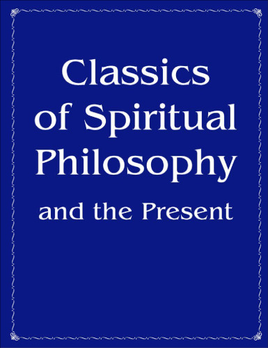 Classics of Spiritual Philosophy and the Present
