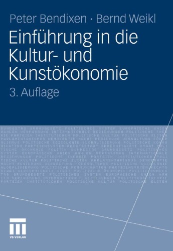 Einführung in die Kultur- und Kunstökonomie 3. Auflage