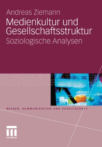 Medienkultur und Gesellschaftsstruktur: Soziologische Analysen