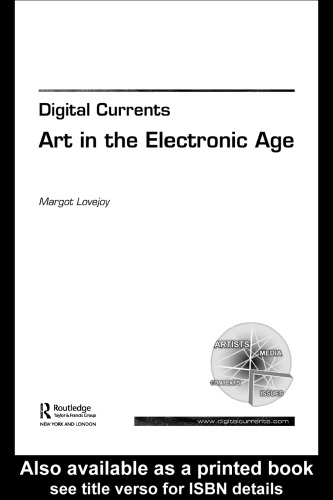 Digital Currents: Art in the Electronic Age