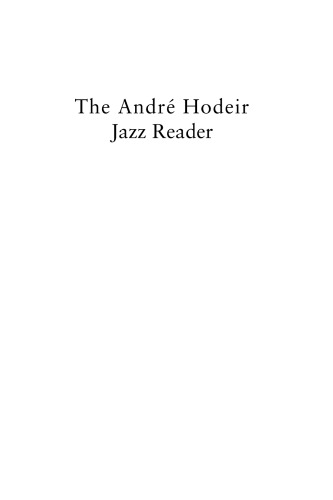 The Andre Hodeir Jazz Reader (Jazz Perspectives)