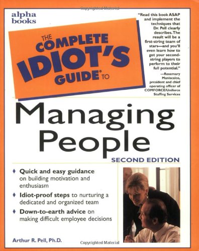 The Complete Idiot's Guide to Managing People (2nd Edition)