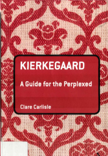 Kierkegaard: A Guide for the Perplexed