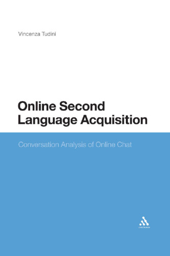 Online Second Language Acquisition: Conversation Analysis of Online Chat