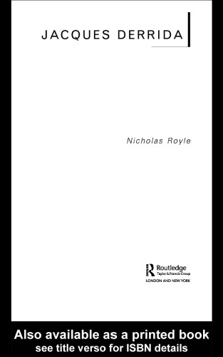 Jacques Derrida (Routledge Critical Thinkers)