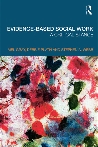 Evidence-based Social Work: A Critical Stance
