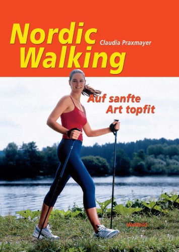 Nordic Walking: Auf sanfte Art topfit