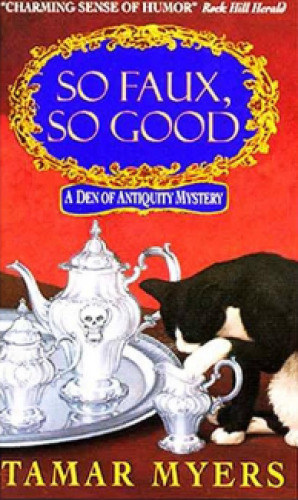 So Faux, So Good: A Den of Antiquity Mystery