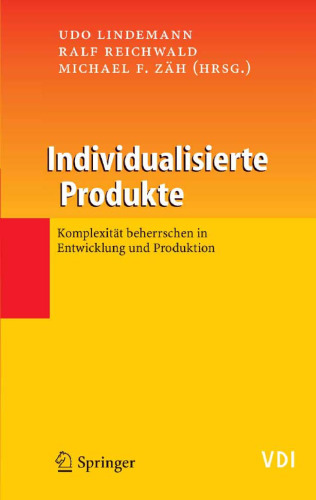 Individualisierte Produkte — Komplexität beherrschen in Entwicklung und Produktion