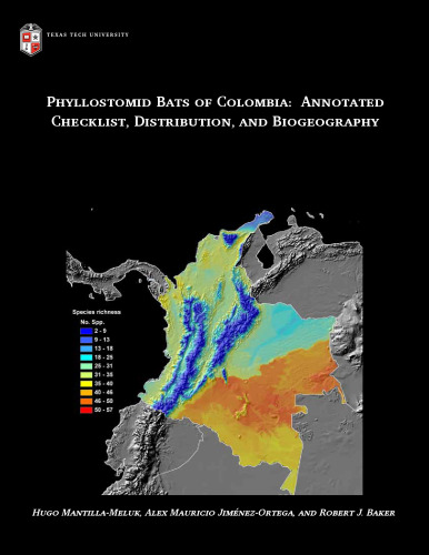 Phyllostomid Bats of Colombia: Annotated Checklist, Distribution and Biogeography (Special Publications, 56)