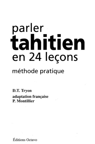 Parler tahitien en 24 leçons. Méthode pratique