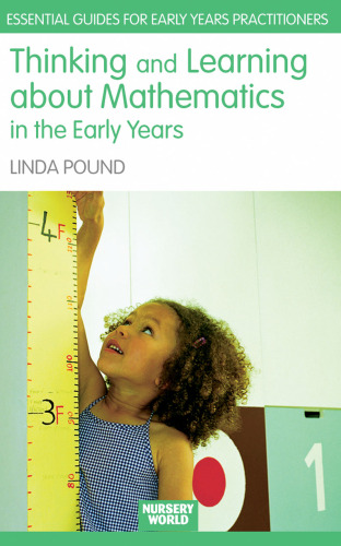Thinking and Learning About Mathematics in the Early Years