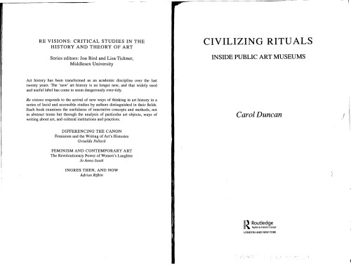 Civilizing Rituals: Inside Public Art Museums (Re Visions : Critical Studies in the History and Theory of Art)