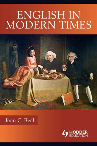 English in Modern Times: 1700-1945 (Hodder Arnold Publication)