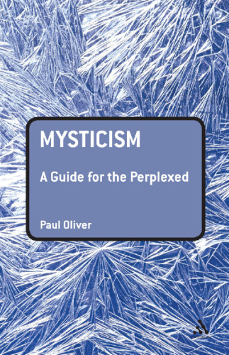 Mysticism: A Guide for the Perplexed (Guides For The Perplexed)