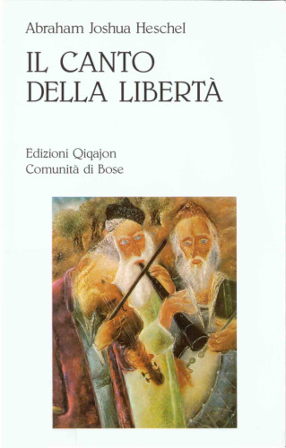 Il canto della libertà. La vita interiore e la liberazione dell'uomo