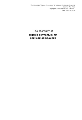 The chemistry of organic germanium, tin, and lead compounds, Volume 1