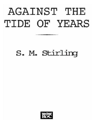 Against the Tide of Years (Island in the Sea of Time, Book 2)