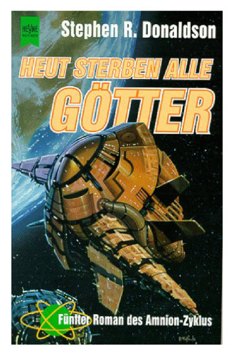 Der Schritt in den Untergang: Heut sterben alle Götter. Fünfter Roman des Amnion-Zyklus