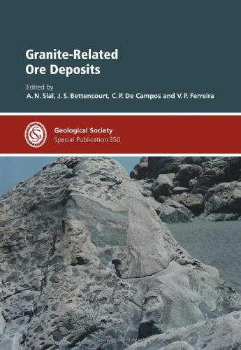 Granite-Related Ore Deposits (Geological Society Special Publication 350)