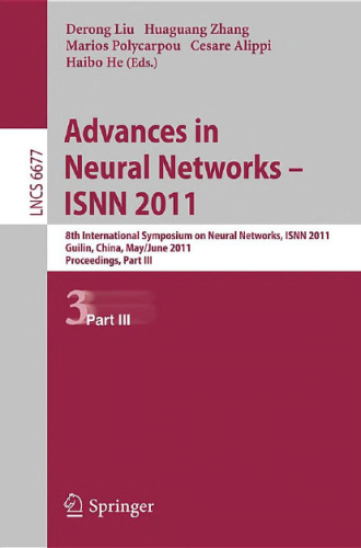 Advances in Neural Networks – ISNN 2011: 8th International Symposium on Neural Networks, ISNN 2011, Guilin, China, May 29–June 1, 2011, Proceedings, Part III
