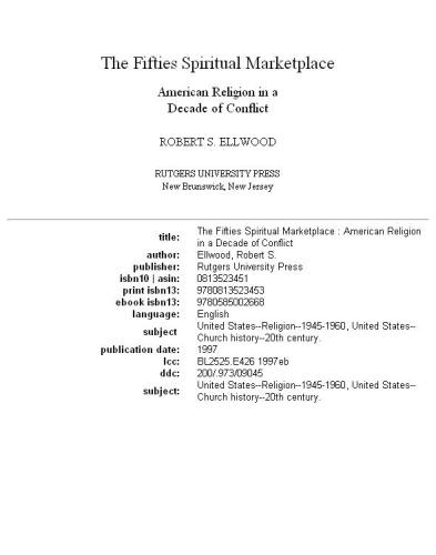 The Fifties Spiritual Marketplace: American Religion in a Decade of Conflict