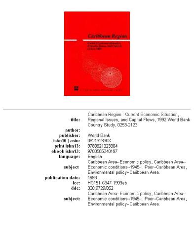 Caribbean Region: Current Economic Situation, Regional Issues and Capital Flows, 1992 (World Bank Studies)