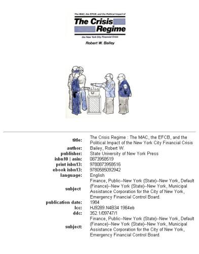 The Crisis Regime: The M. A. C., the E. F. C. B., and the Political Impact of the New York City Financial Crisis