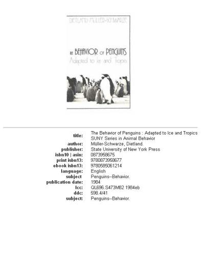 The Behavior of Penguins: Adapted to Ice and Tropics