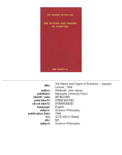 The Nature and Origins of Scientism (Aquinas Lecture)