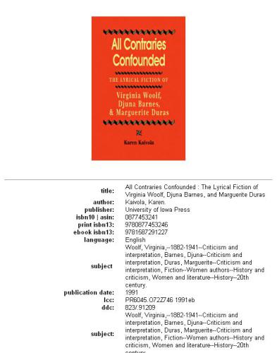All Contraries Confounded: The Lyrical Fiction of Virginia Woolf, Djuna Barnes, and Marguerite Duras