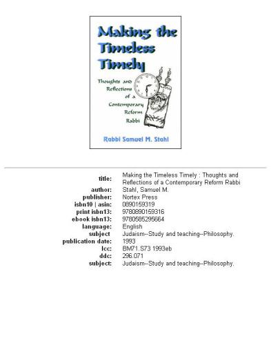 Making the Timeless Timely: Thoughts and Reflections of a Contemporary Reform Rabbi