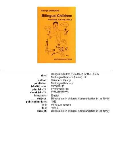 Bilingual Children: Guidance for the Family (Multilingual Matters)
