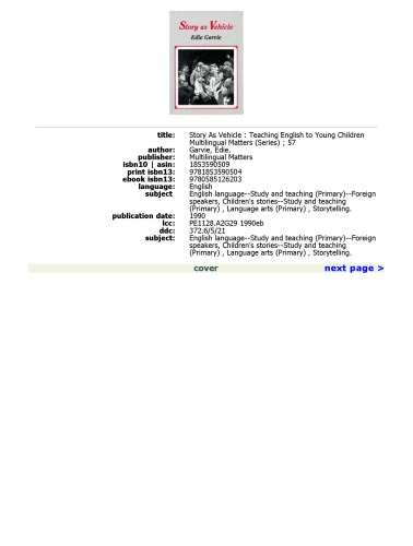 Story As Vehicle: Teaching English to Young Children (Multilingual Matters, 57)