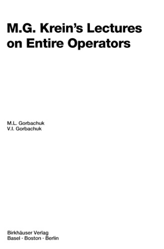M.G. Krein's lectures on entire operators