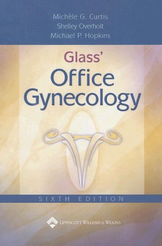 Glass' Office Gynecology 6th Edition