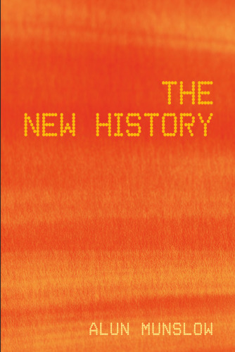 The New History (History: Concepts,Theories and Practice)
