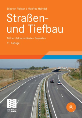 Straßen- und Tiefbau: mit lernfeldorientierten Projekten, 11. Auflage