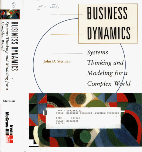 Business Dynamics Systems Thinking and Modeling for a Complex World