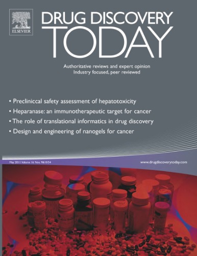 Drug Discovery Today, Volume 16, Issues 9-10, Pages 369-464 (May 2011) 16 09.окт