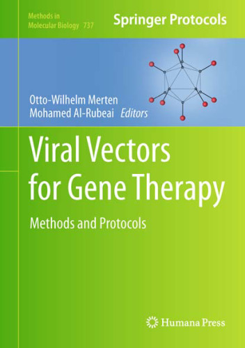 Viral Vectors for Gene Therapy: Methods and Protocols